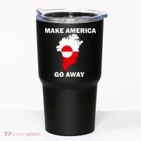 Make America Go Away Greenland Policy Political Statement Tumbler thumb 0