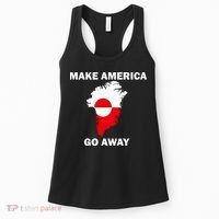 Make America Go Away Greenland Policy Political Statement Women's Tank Top thumb 0
