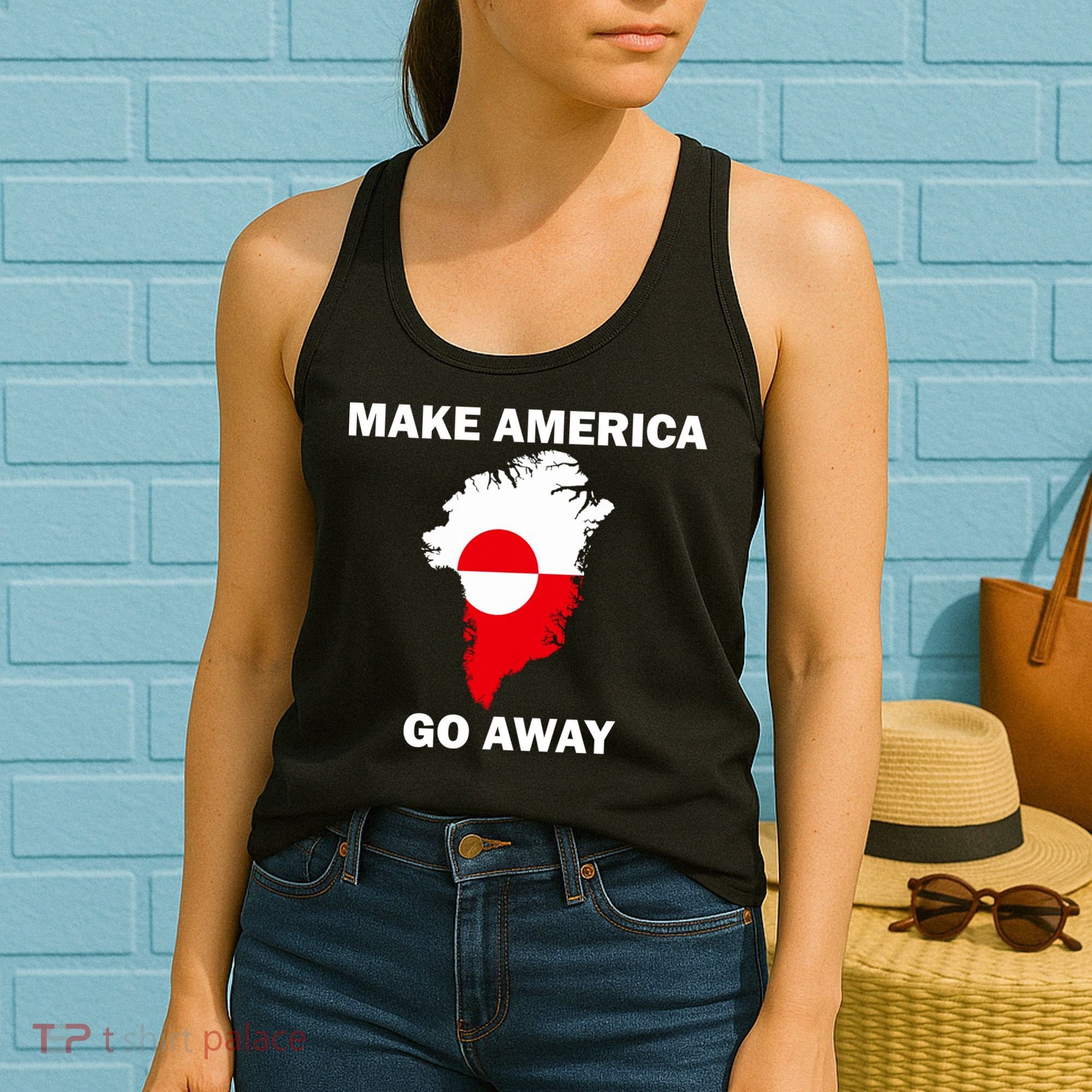 Make America Go Away Greenland Policy Political Statement Women's Tank Top