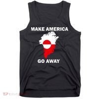 Make America Go Away Greenland Policy Political Statement Tank Top thumb 0
