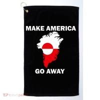 Make America Go Away Greenland Policy Political Statement Golf Towel thumb 0