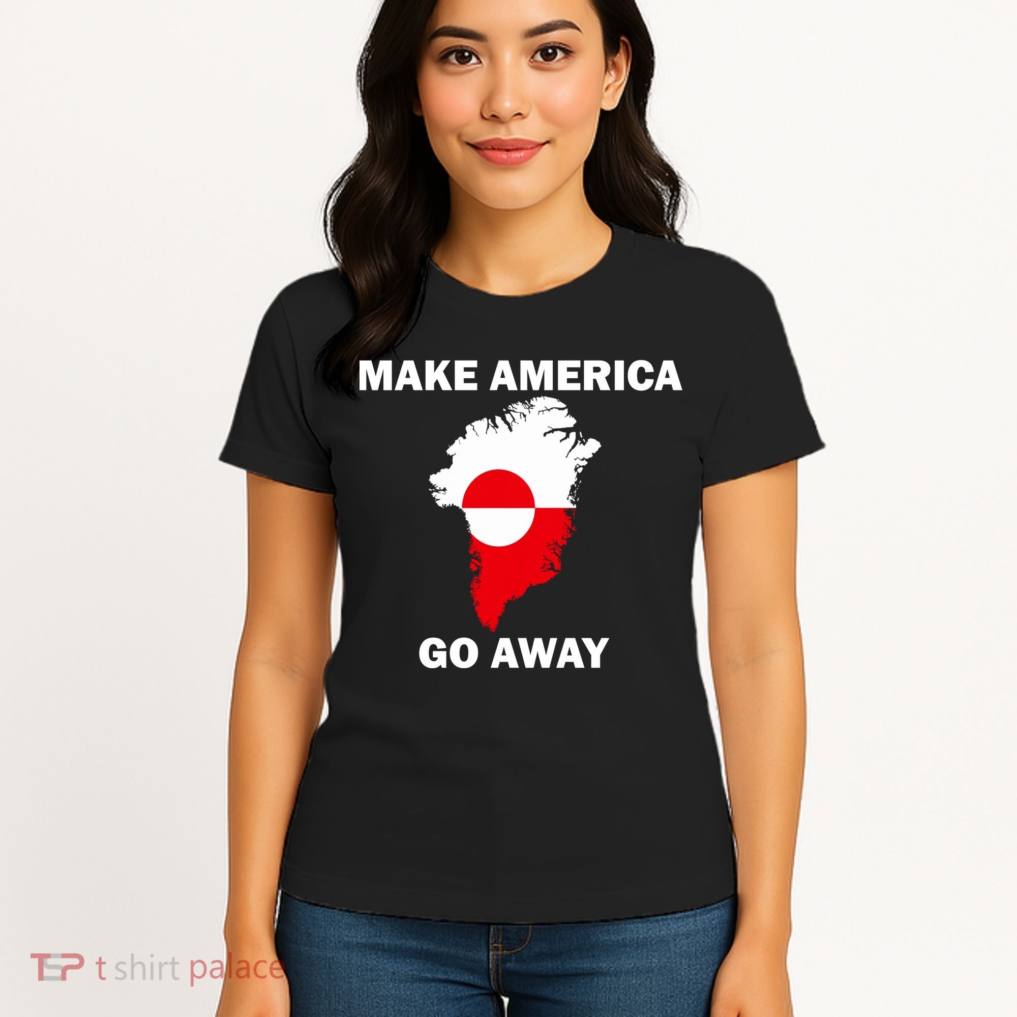 Make America Go Away Greenland Policy Political Statement Women's T-Shirt