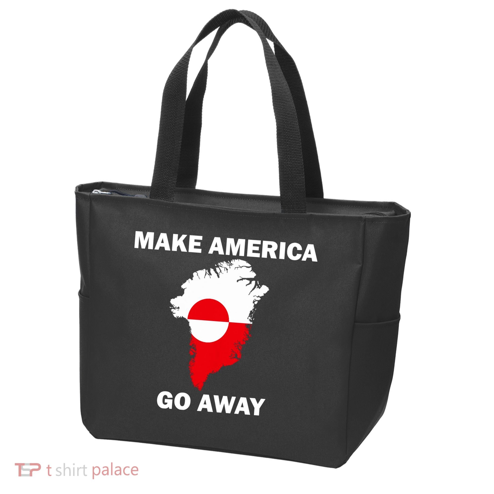 Make America Go Away Greenland Policy Political Statement Tote Bag
