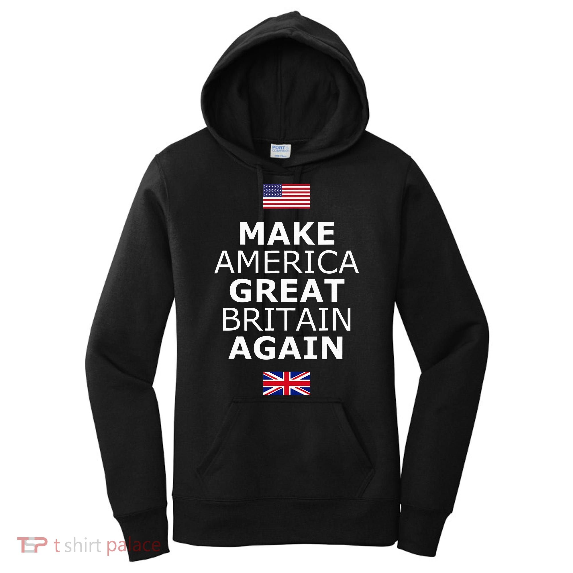 Make America Great Britain Again W Flags Women's Hoodie