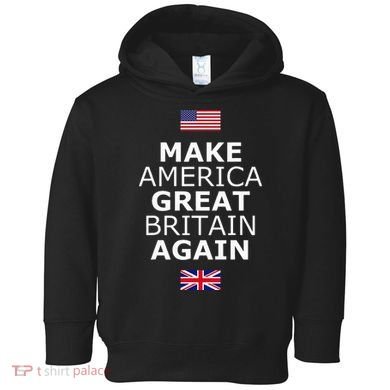 Make America Great Britain Again W Flags Toddler Hoodie