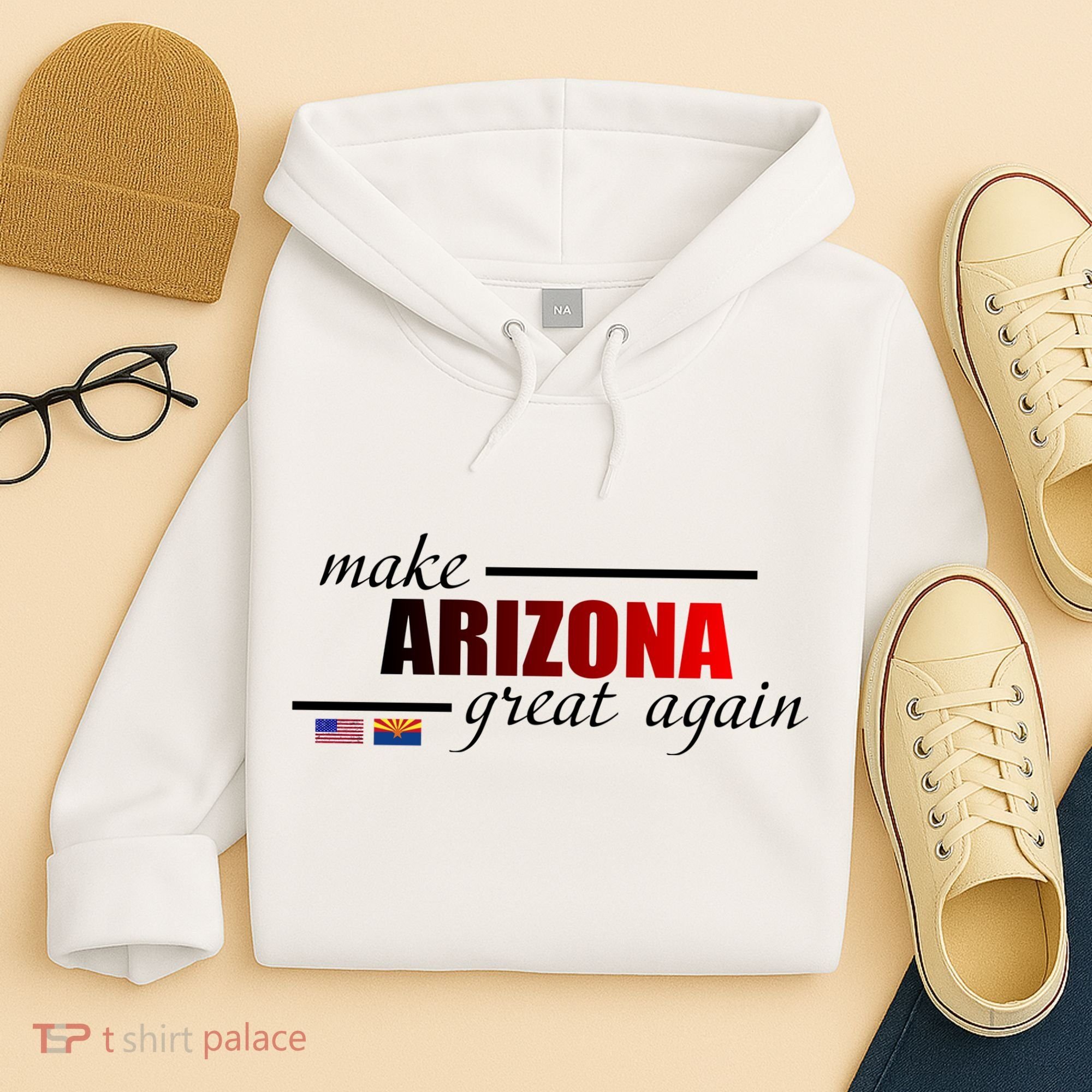 Make Arizona Great Again Hoodie