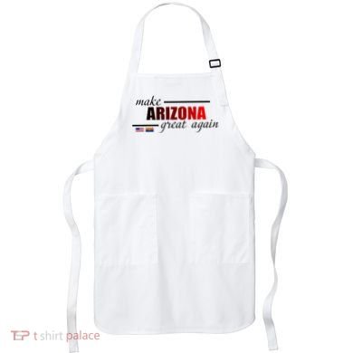 Make Arizona Great Again Apron
