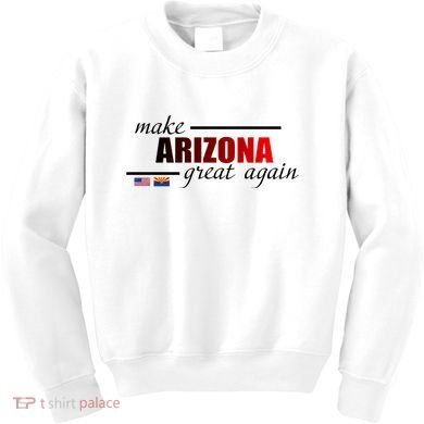 Make Arizona Great Again Kids Sweatshirt