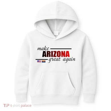 Make Arizona Great Again Kids Hoodie