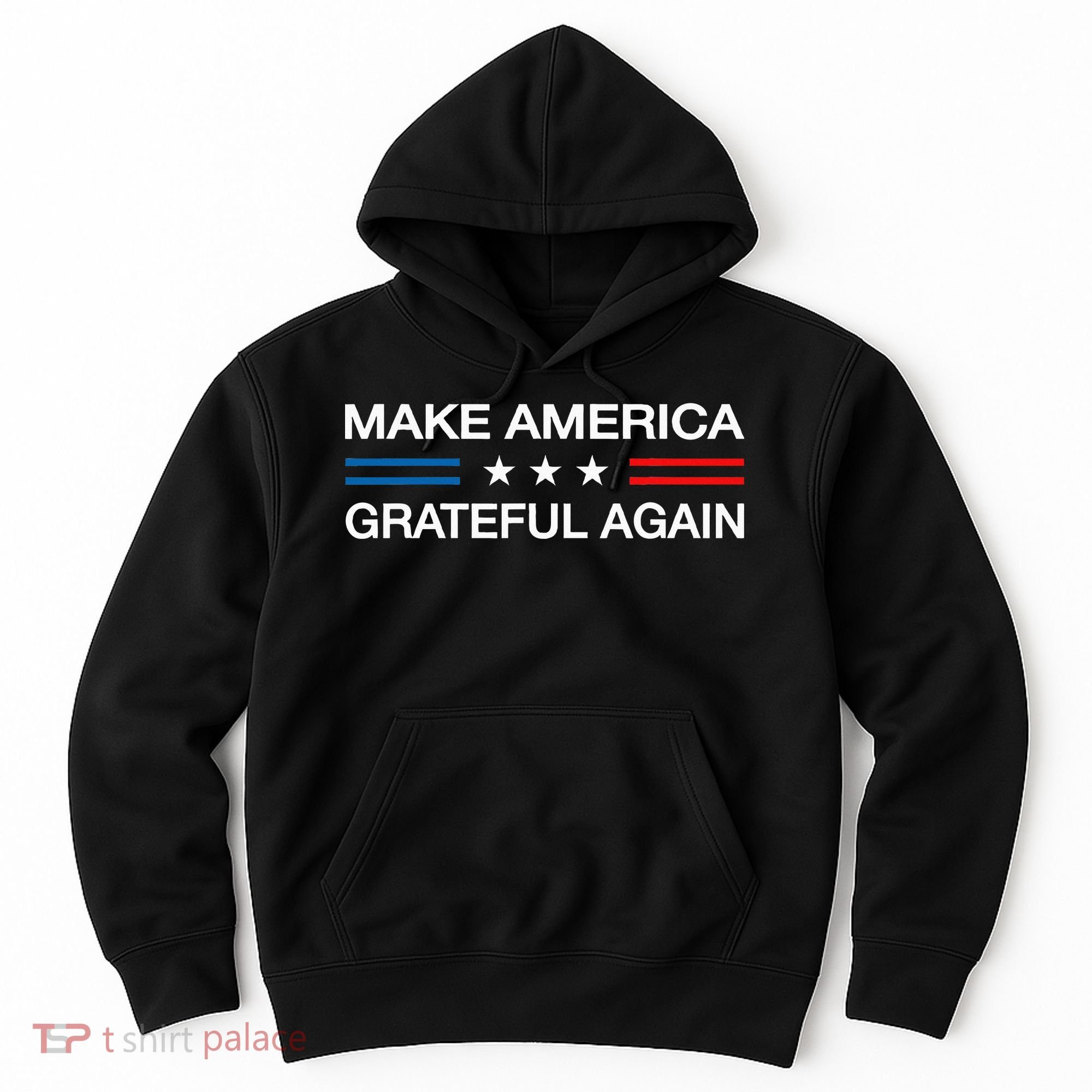 Make America Grateful Again Funny Patriotic Thanksgiving Usa Hoodie