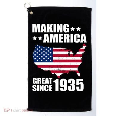 Making America Great Since 1935 Birthday Golf Towel