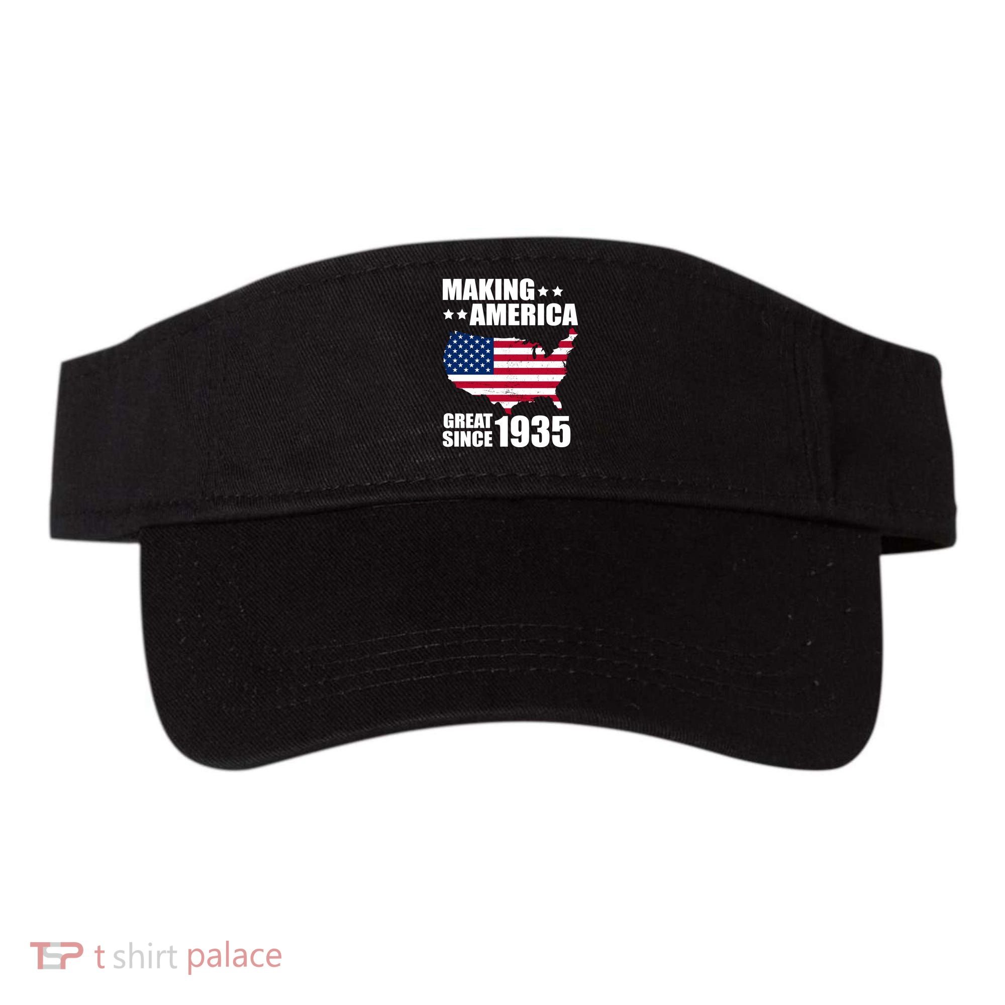 Making America Great Since 1935 Birthday Visor
