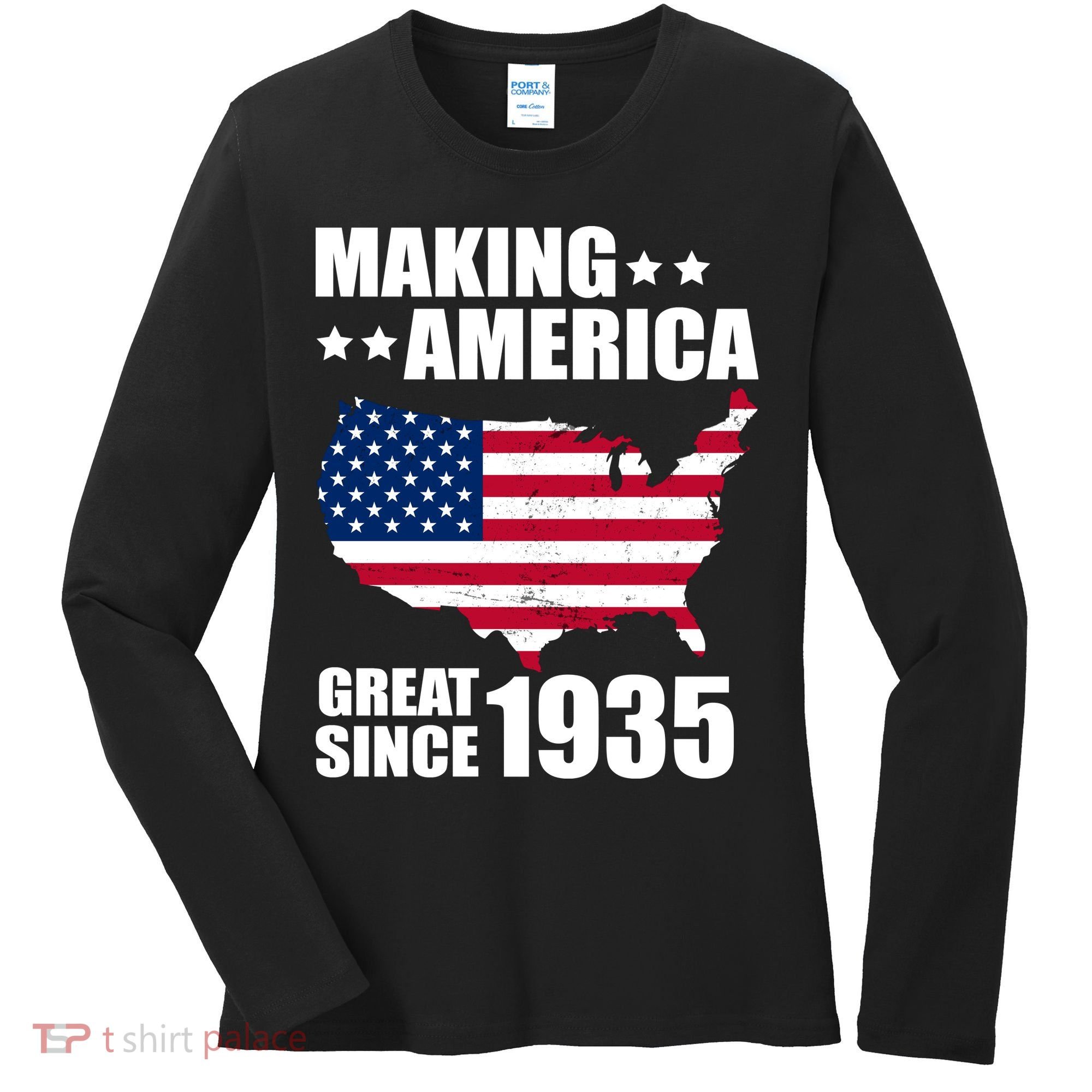 Making America Great Since 1935 Birthday Women's Long Sleeve Shirt