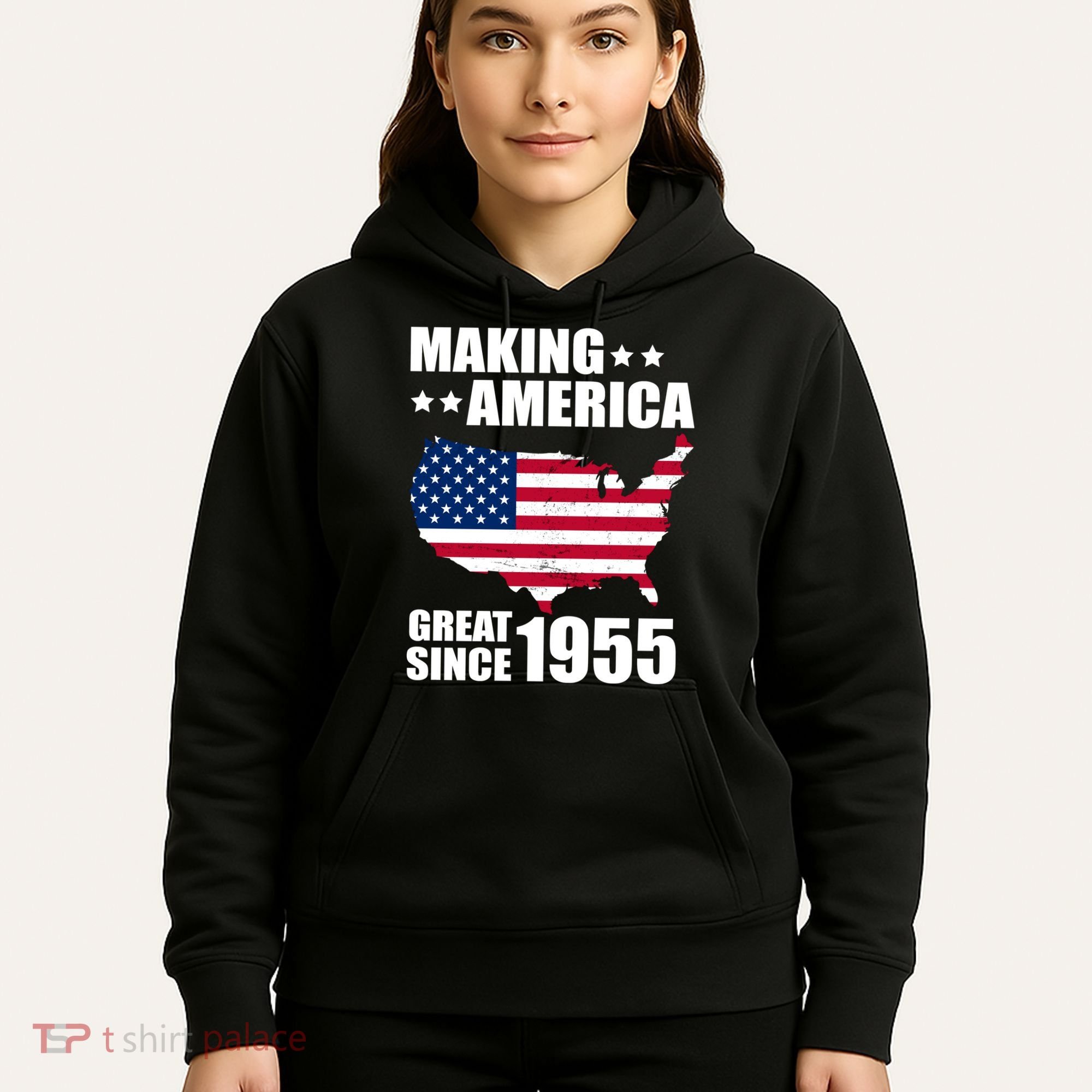 Making America Great Since 1955 Birthday Hoodie