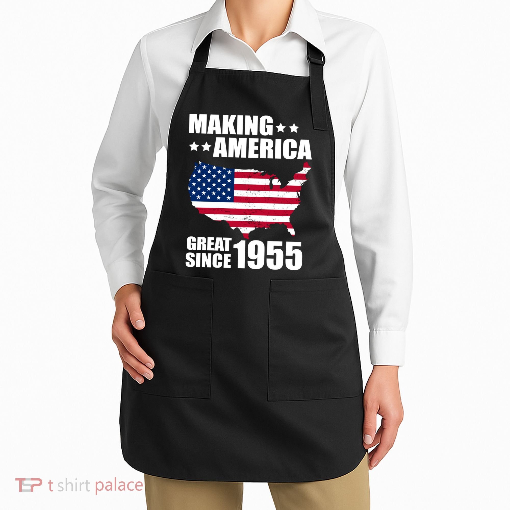 Making America Great Since 1955 Birthday Apron