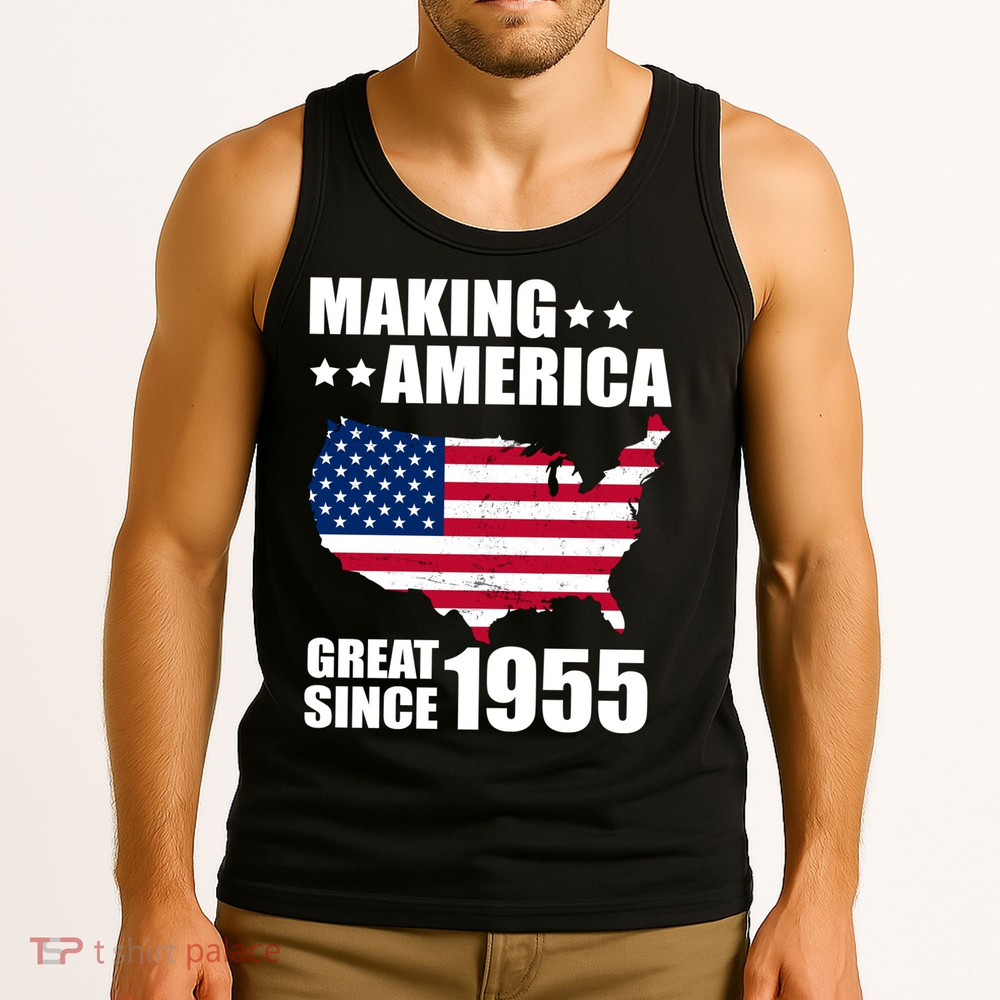 Making America Great Since 1955 Birthday Tank Top