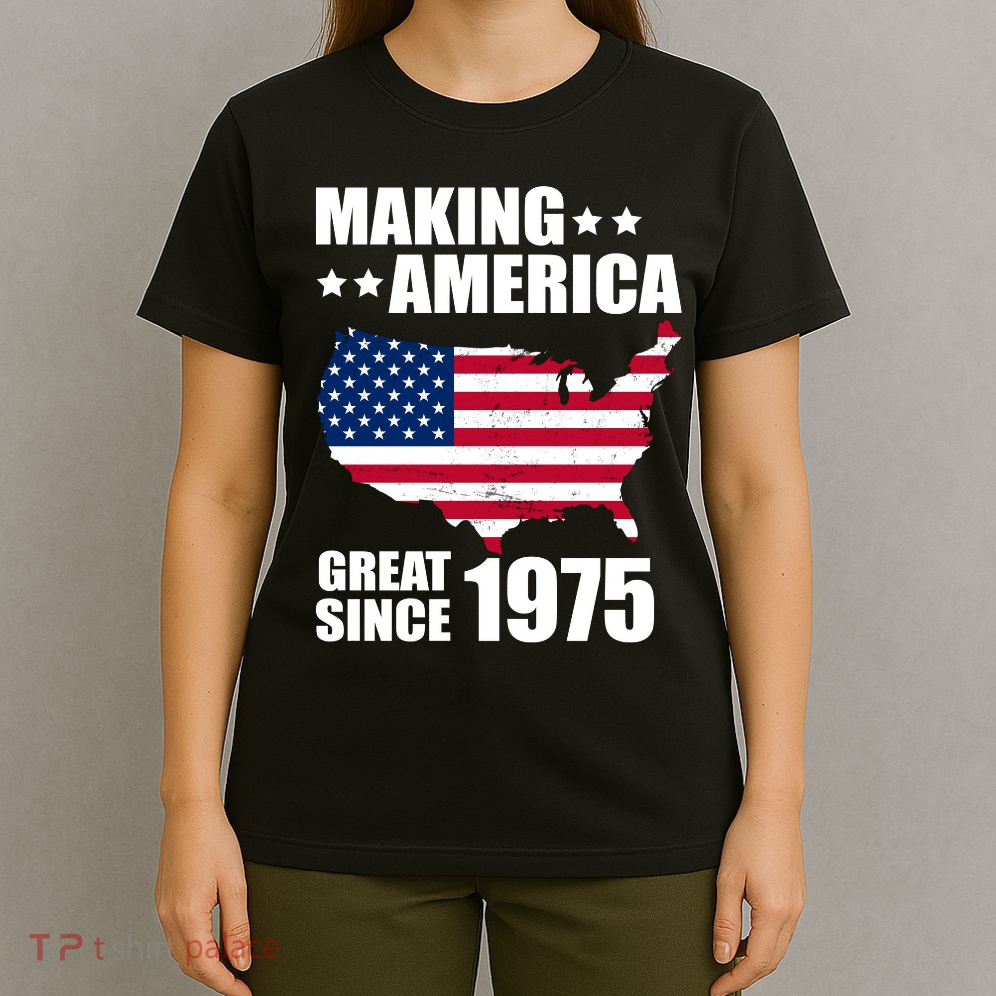 Making America Great Since 1975 Birthday T-Shirt