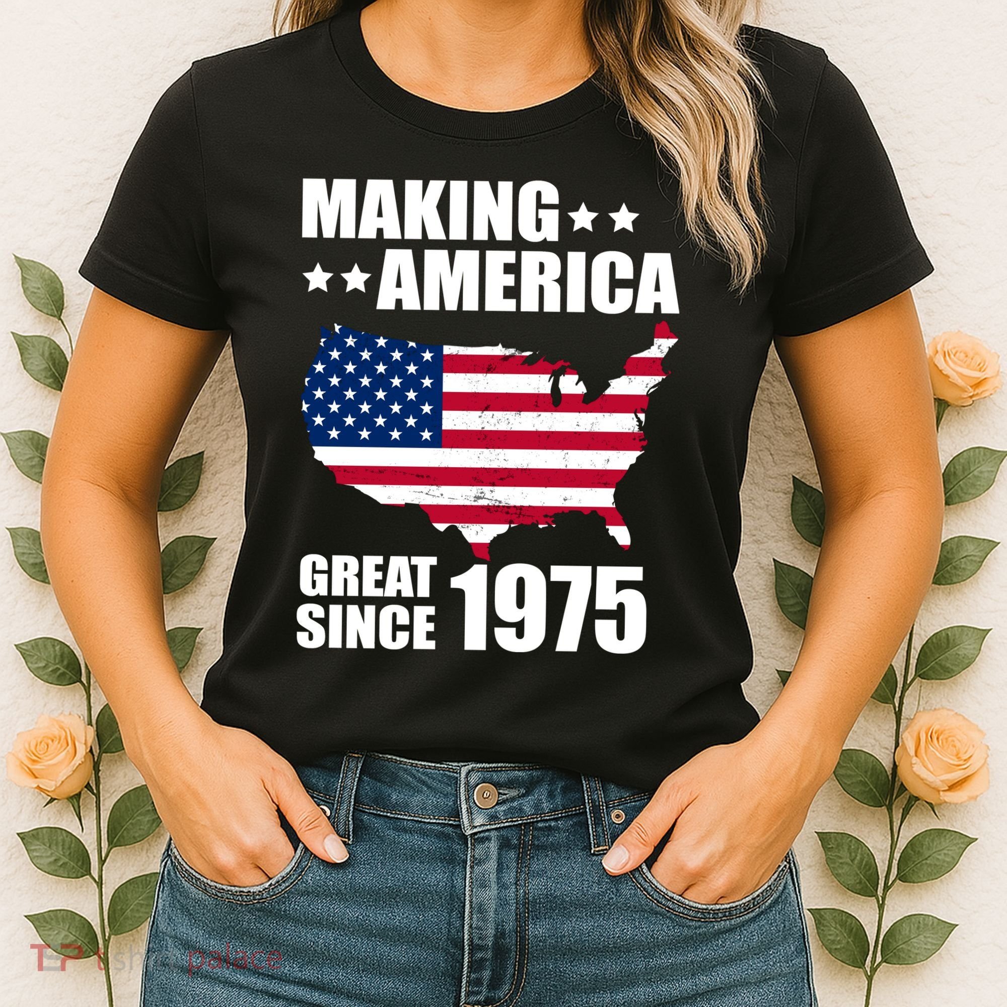 Making America Great Since 1975 Birthday Women's T-Shirt