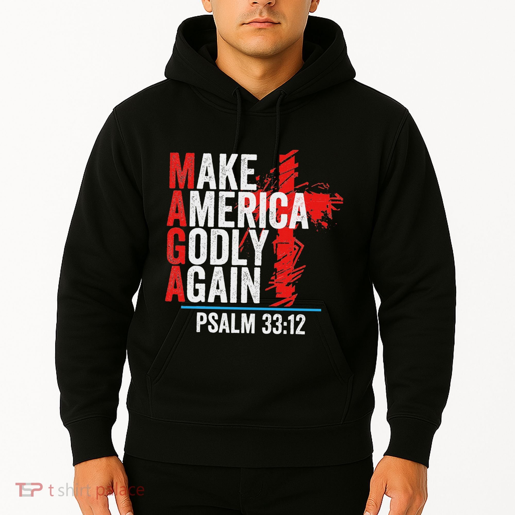 Make America Godly Again Psalm 33 12 Hoodie