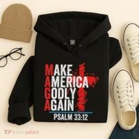 Make America Godly Again Psalm 33 12 Hoodie thumb 4