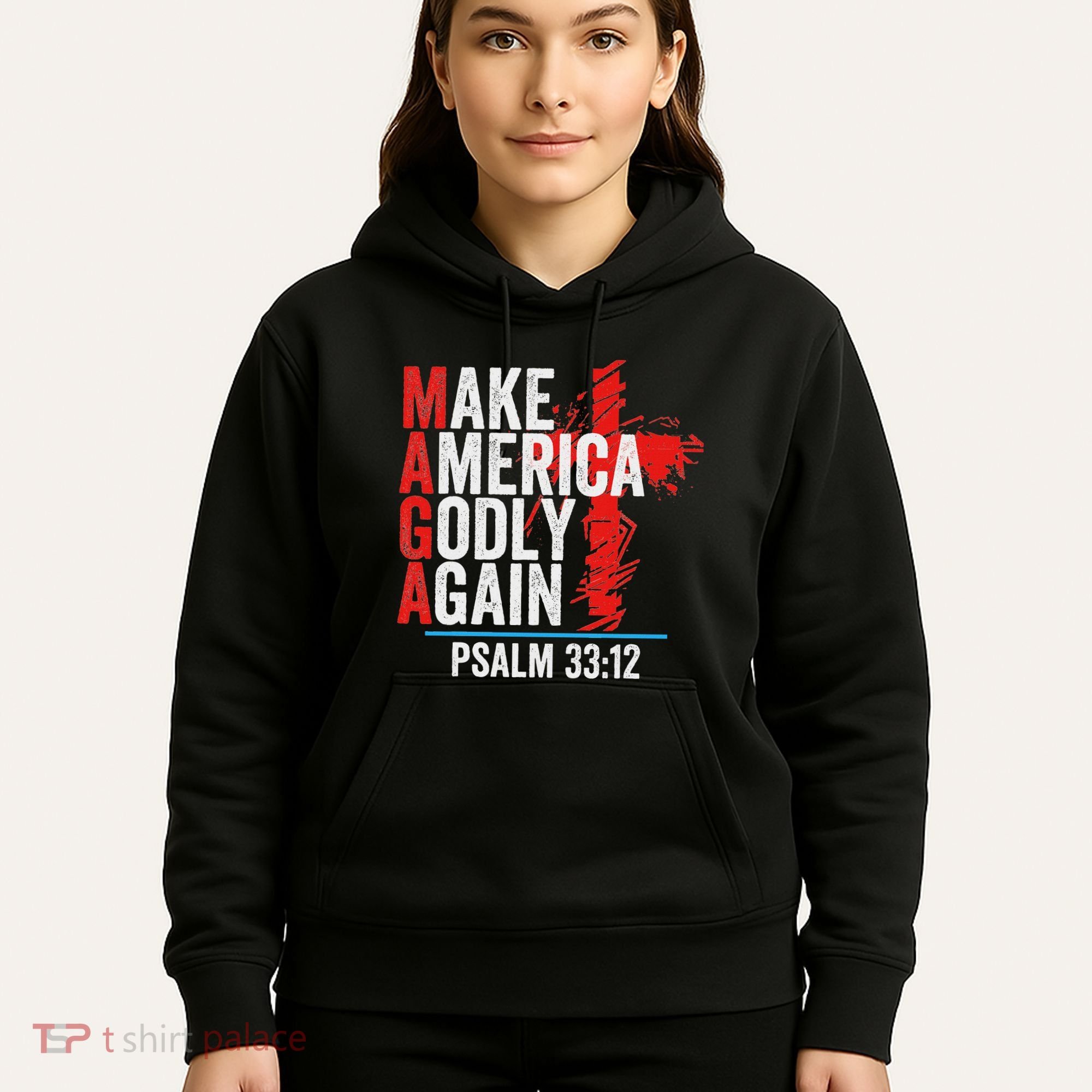 Make America Godly Again Psalm 33 12 Hoodie