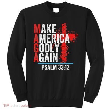 Make America Godly Again Psalm 33 12 Sweatshirt
