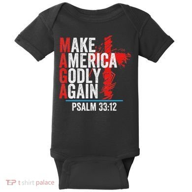 Make America Godly Again Psalm 33 12 Baby Bodysuit