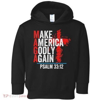 Make America Godly Again Psalm 33 12 Toddler Hoodie