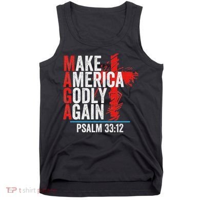 Make America Godly Again Psalm 33 12 Tank Top