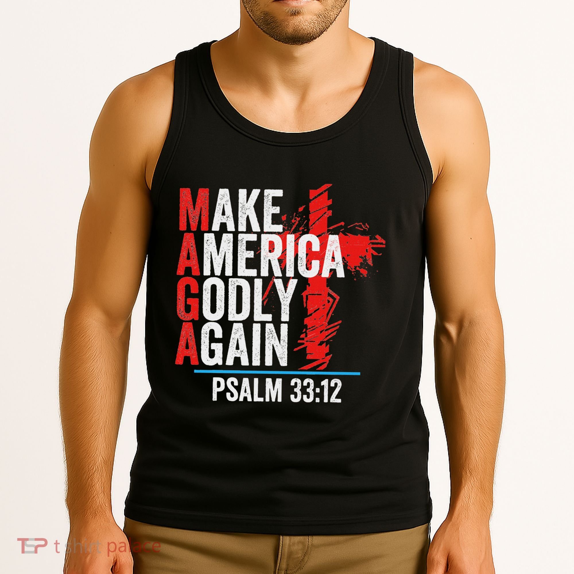 Make America Godly Again Psalm 33 12 Tank Top