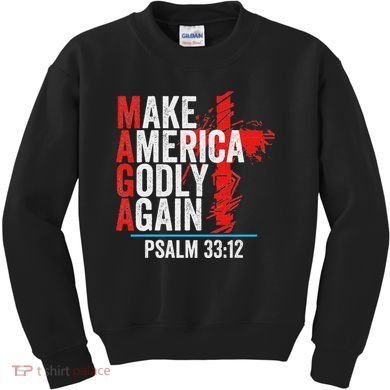 Make America Godly Again Psalm 33 12 Kids Sweatshirt