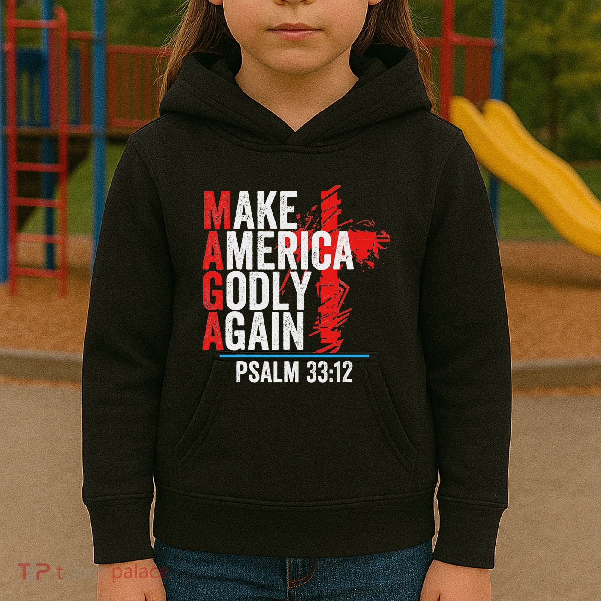 Make America Godly Again Psalm 33 12 Kids Hoodie