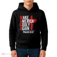 Make America Godly Again Psalm 33 12 Kids Hoodie thumb 4