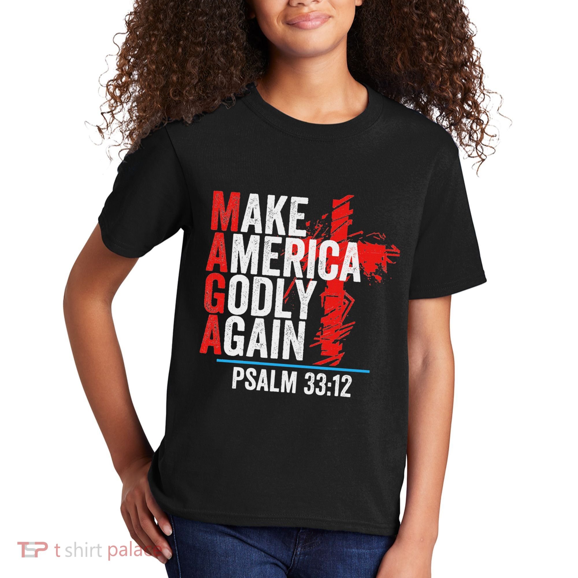 Make America Godly Again Psalm 33 12 Kids T-Shirt