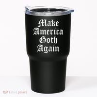 Make America Goth Again Apparel Tumbler thumb 0