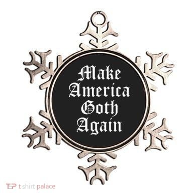 Make America Goth Again Apparel Ornament