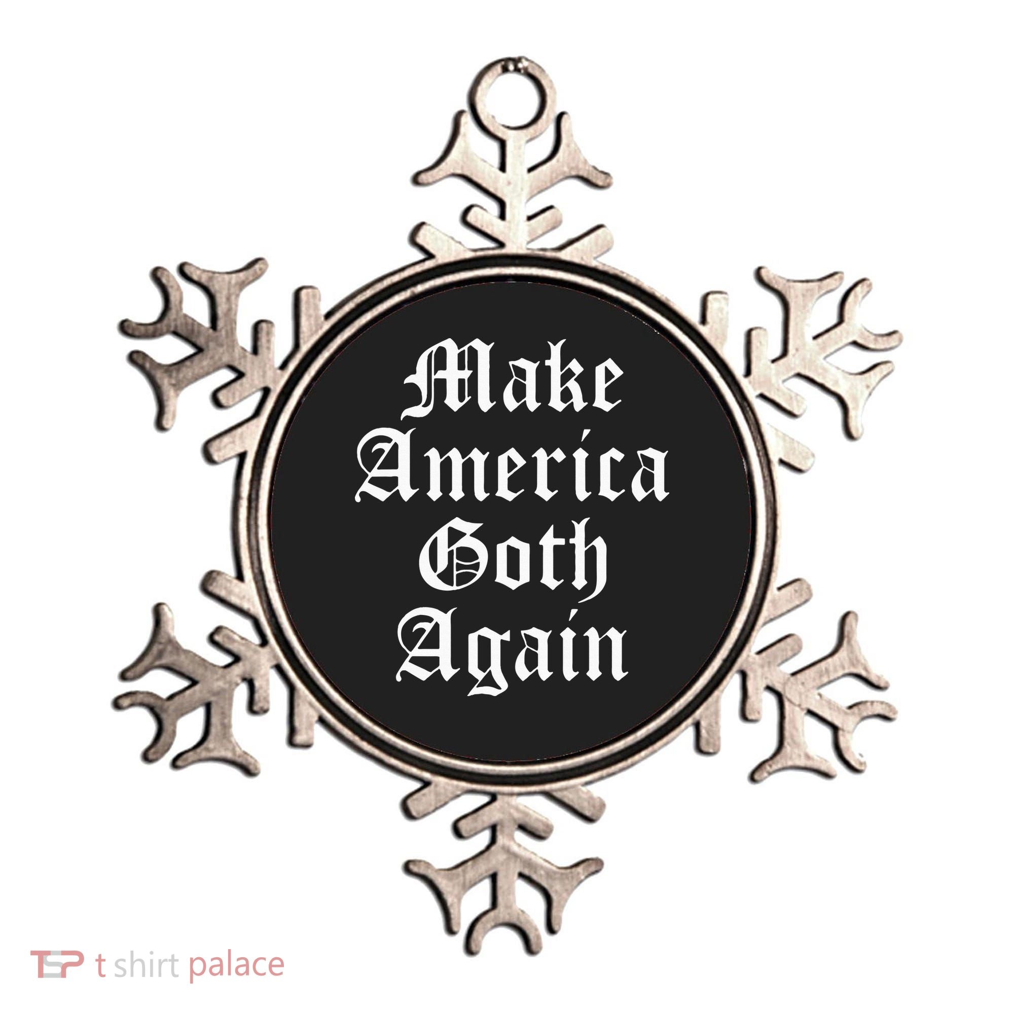 Make America Goth Again Apparel Ornament