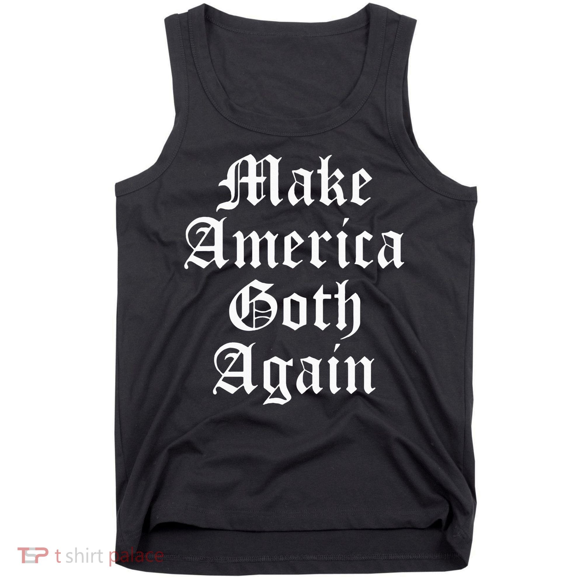 Make America Goth Again Apparel Tank Top