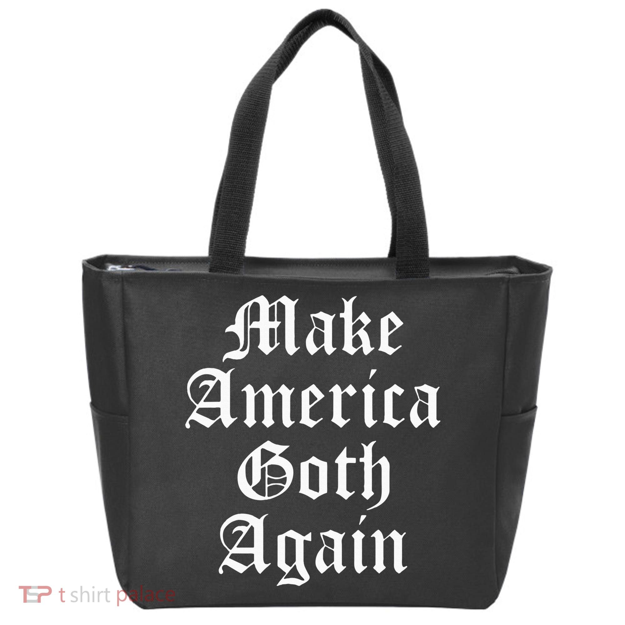 Make America Goth Again Apparel Tote Bag