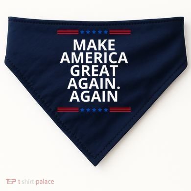 Make America Great Again. Again USA-Made Doggie Bandana