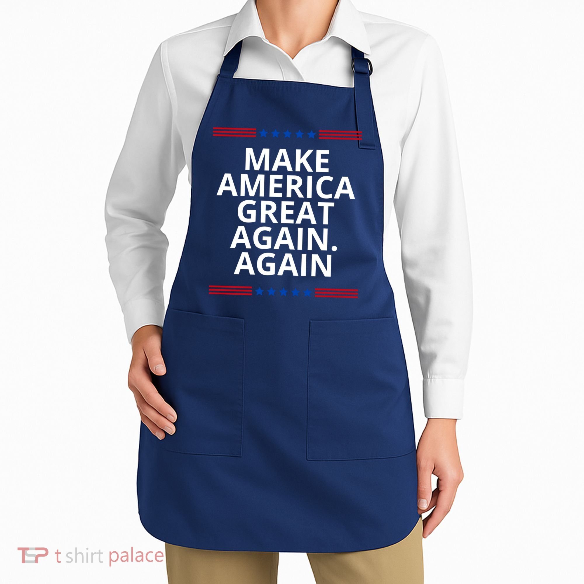 Make America Great Again. Again Apron