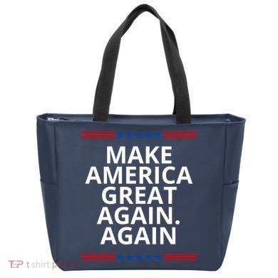 Make America Great Again. Again Tote Bag