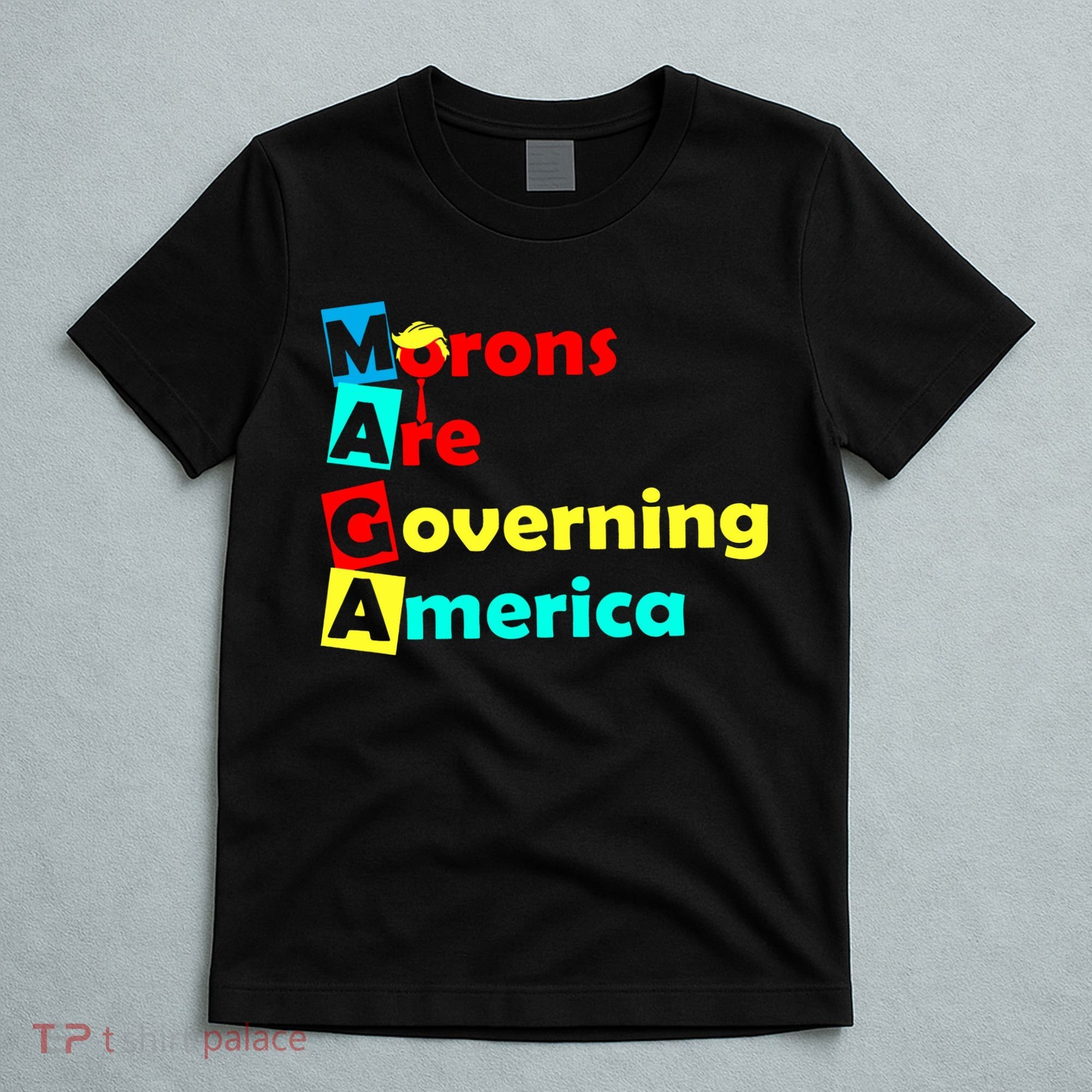 Morons Are Governing America T-Shirt
