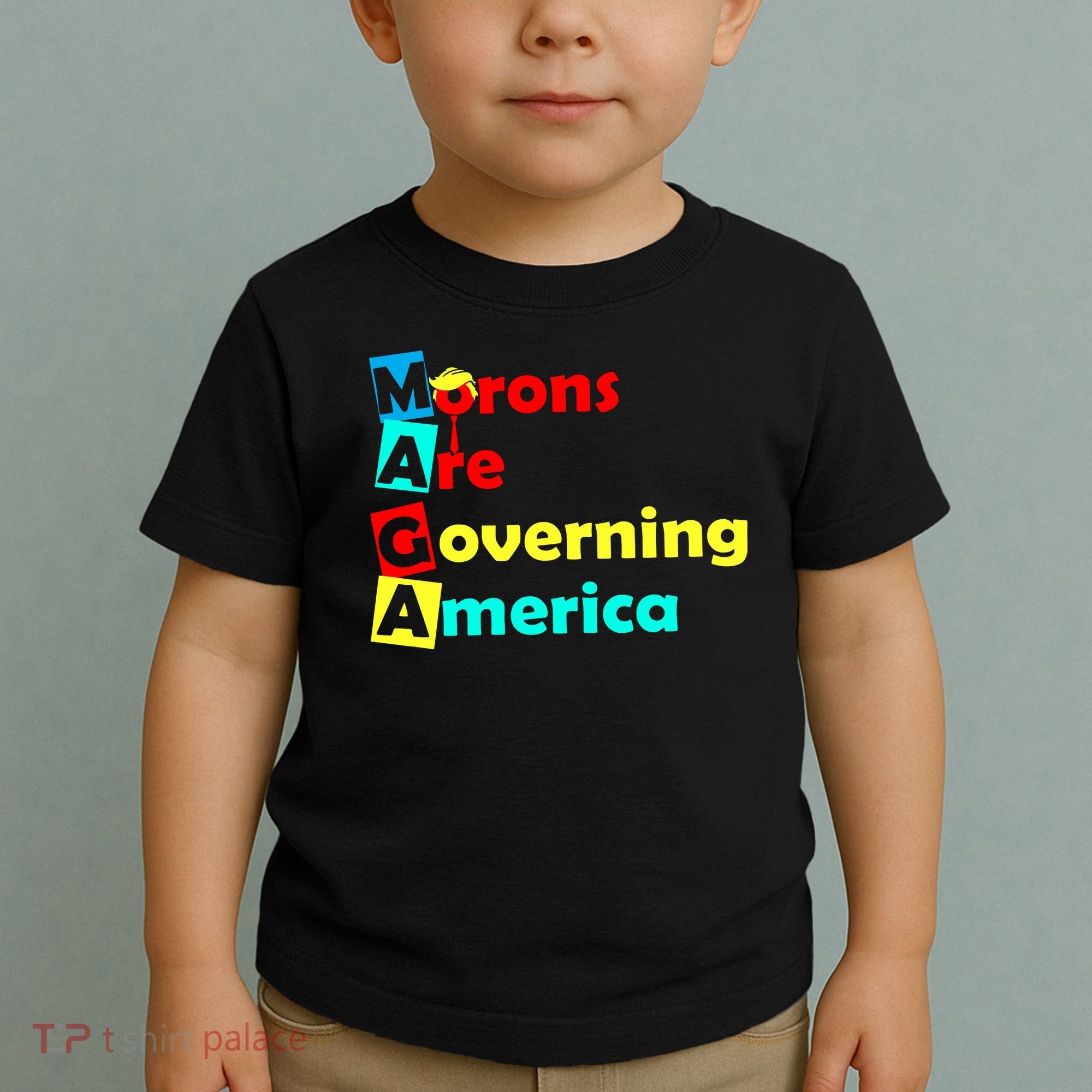 Morons Are Governing America Toddler T-Shirt