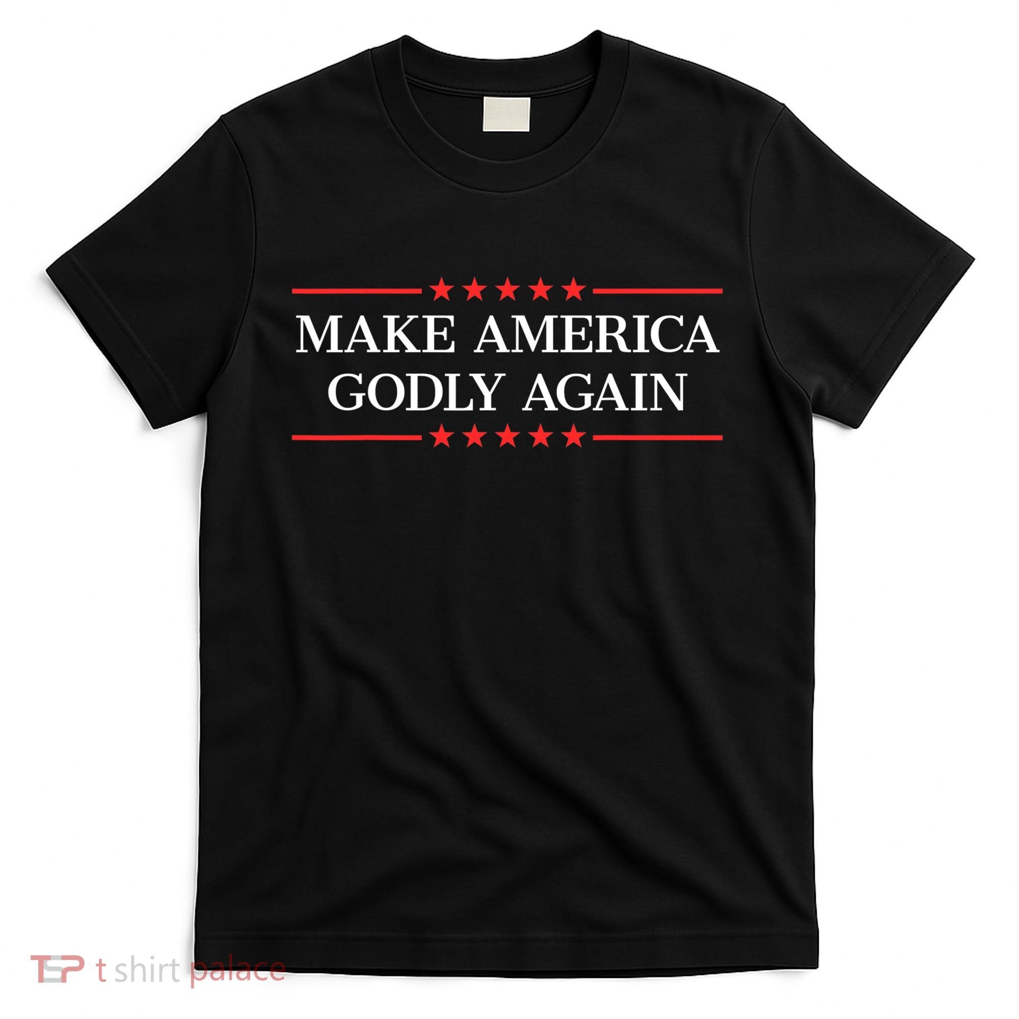 Make America Godly Again T-Shirt