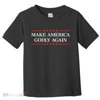 Make America Godly Again Toddler T-Shirt thumb 0