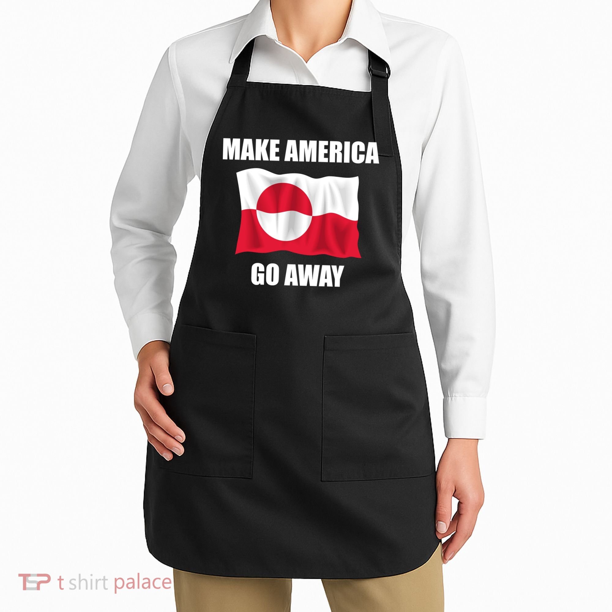 Make America Go Away Greenland Flag Anti Trump Apron