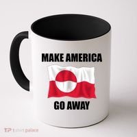 Make America Go Away Greenland Flag Anti Trump Coffee Mug thumb 0
