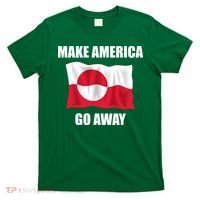 Make America Go Away Greenland Flag Anti Trump T-Shirt thumb 0