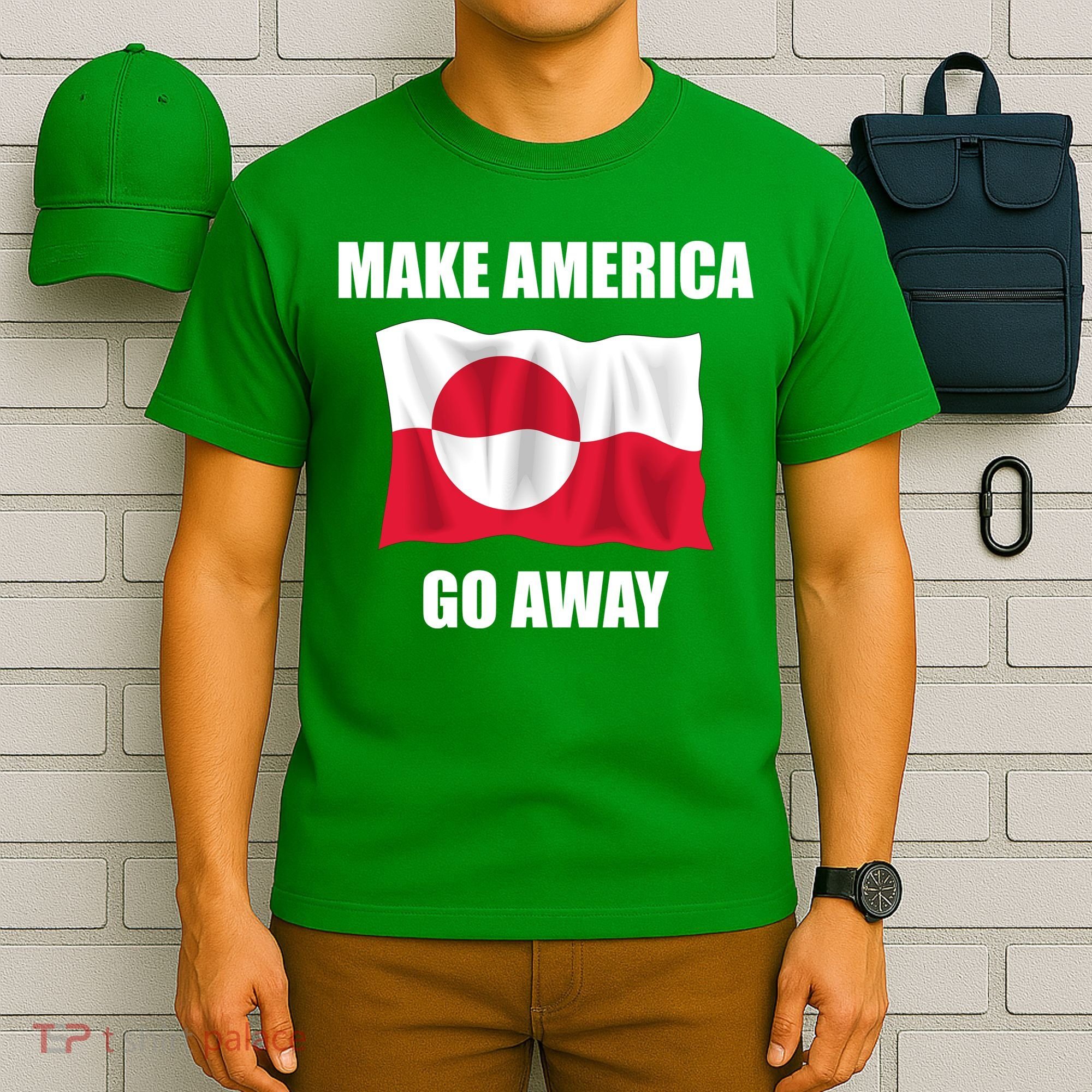 Make America Go Away Greenland Flag Anti Trump T-Shirt